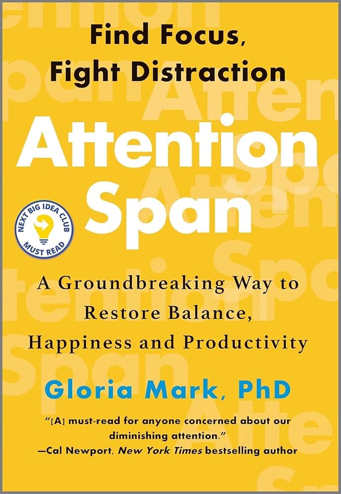 Attention Span book - Finding Focus and Fighting Distraction